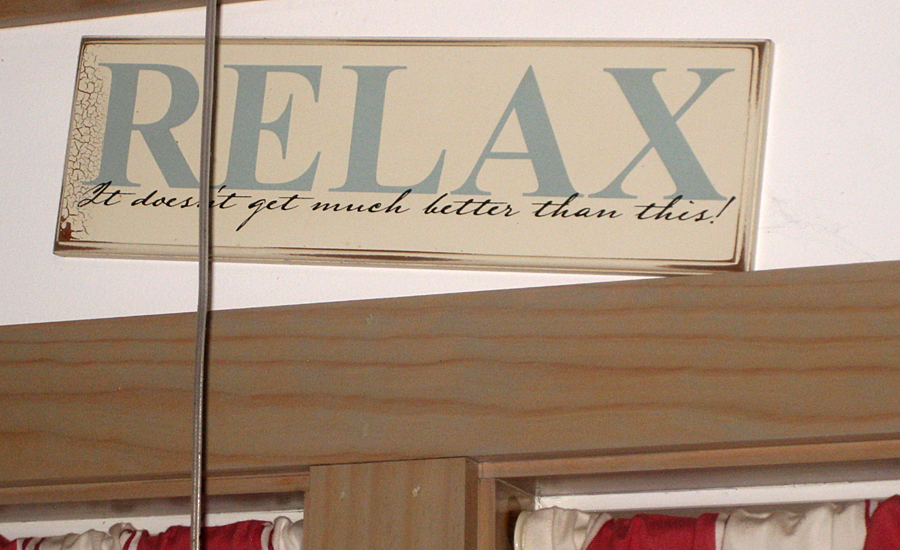 The "Relax" sign in Debra's breakfast nook