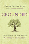 The book cover for Diana Butler Bass's Grounded