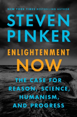 Enlightenment Now book cover by Steven Pinker is a positive book