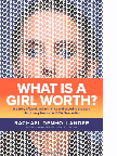 Book cover for What Is a Girl Worth?: My Story of Breaking the Silence and Exposing the Truth About Larry Nassar and USA Gymnastics