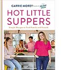 Cover of Carrie Morey's Hot Little Suppers